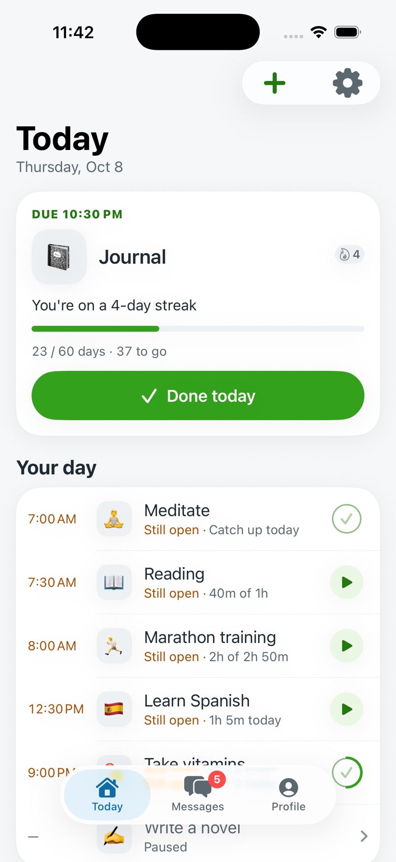 The Today screen: a Journal goal due at 10:30 PM on a 4-day streak, 23 of 60 days with 37 to go, and a Done today button. Below it the day's other goals in time order: Meditate, Reading, Marathon training and Learn Spanish.